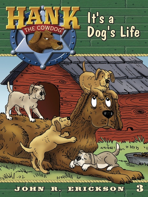 Title details for It's a Dog's Life by John R. Erickson - Available